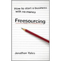 Freesourcing: How To Start A Business With No Money