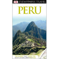 Peru (DK Eyewitness Travel Guides)