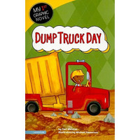Dump Truck Day (My First Graphic Novel)