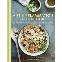 The Anti-Inflammation Cookbook  The Delicious Wa