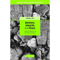 Business Integrity and Peace:Beyond Geopolitical and Disciplinary Boundaries 商务，诚信与和平