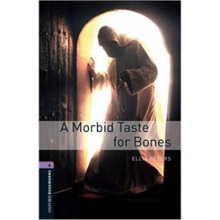 Oxford Bookworms Library Third Edition Stage 4: A Morbid Taste for Bones