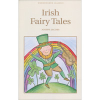 Irish Fairy Tales (Wordsworth Children's Classics)[爱尔兰童话]