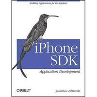 iPhone SDK Application Development: Building Applications for the AppStore