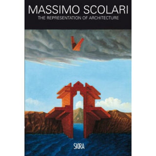 Massimo Scolari: The Representation of Architecture, 1967-2012[马西莫·斯科拉里：代表性建筑]