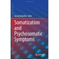 Somatization and Psychosomatic Symptoms