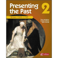 Presenting the Past (2) - Britain 1500-1750