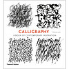 Calligraphy: A Book of Contemporary Inspiration[书法：一本书的当代启示]