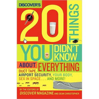 Discover's 20 Things You Didn't Know About Everything