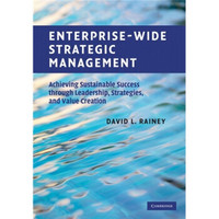Enterprise-Wide Strategic Management[企业范围策略管理：通过领导、策略与价值创造达到可持续成功]