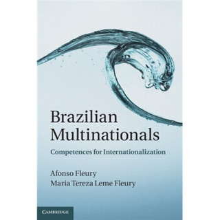 Brazilian Multinationals:Competences for Internationalization[巴西跨国集团：国际化能力]
