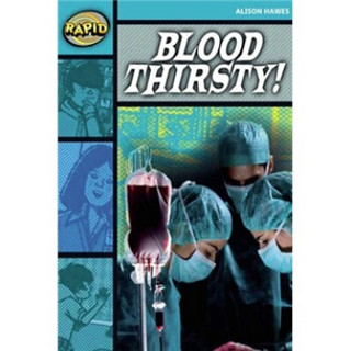 Rapid Reading-Stage 3 Set B: Blood Thirsty
