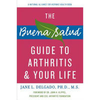 The Buena Salud Guide to Arthritis and Your Life (Buena Salud Guides)