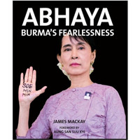 Abhaya: Burma's Fearlessness