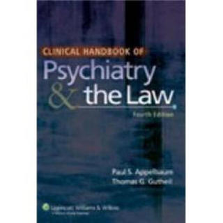 Clinical Handbook of Psychiatry and the Law[临床精神病及其法律手册]