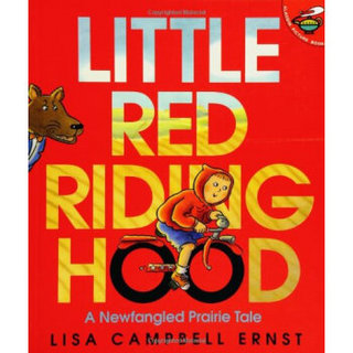 Little Red Riding Hood: A Newfangled Prairie Tale