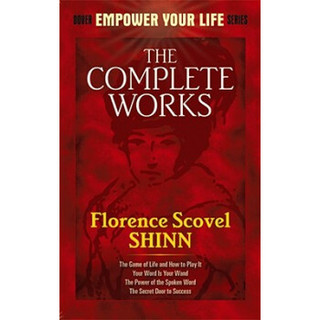 The Complete Works of Florence Scovel Shinn (Dover Empower Your Life)