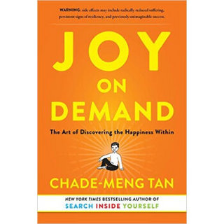 Joy on Demand  The Art of Discovering the Happin