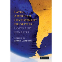 Latin American Development Priorities:Costs and Benefits[拉丁美洲发展重点：成本与收益]
