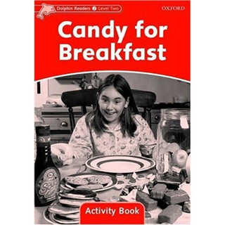Dolphin Readers Level 2: Candy for Breakfast Activity Book 海豚读物 第二级 ：糖果早餐 活动用书