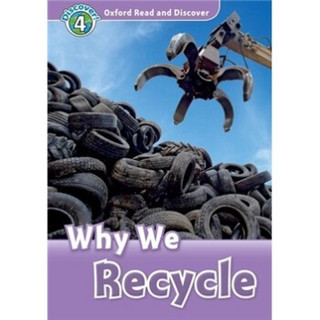 Oxford Read and Discover Level 4: Why We Recycle[牛津阅读和发现读本系列--4 废物利用]
