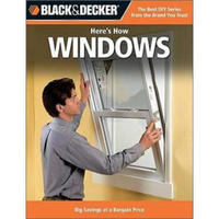 Windows: Big Savings at a Bargain Price (Black & Decker Here's How....)