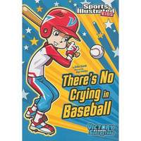 There's No Crying in Baseball (Sports Illustrated Kids Victory School Superstars (Quality))