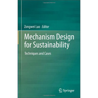 Mechanism Design for Sustainability: Techniques and Cases