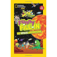 National Geographic Kids Funny Fill-in: My Space Adventure