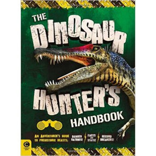 Dinosaur Hunter'S Handbook