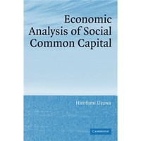 Economic Analysis of Social Common Capital[社会普通资本的经济分析]