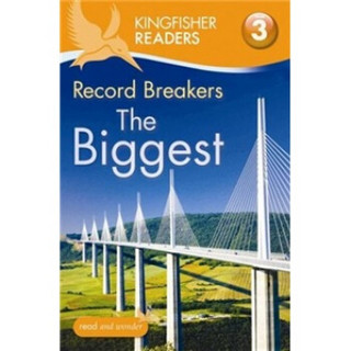 Kingfisher Readers: Record Breakers - The Biggest (Level 3: Reading Alone with Some Help)