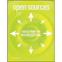 Open Sources: Voices from the Open Source Revolution