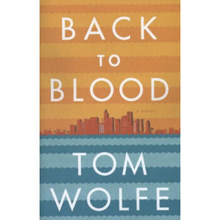 Back to Blood: A Novel