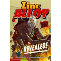 Revealed!: Zinc Alloy (Graphic Sparks Graphic Novels)