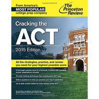Cracking the ACT with 6 Practice Tests, 2015 Edi