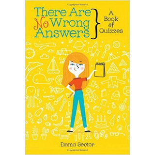 There Are No Wrong Answers: A Book of Quizzes