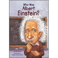 Who Was Albert Einstein?[爱因斯坦(人物传奇系列)]