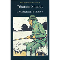 Tristram Shandy (Wordsworth Classics)[项狄传]