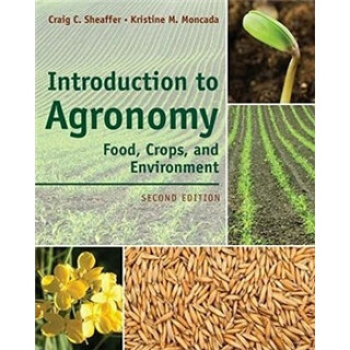 Introduction to Agronomy: Food Crops and Environment