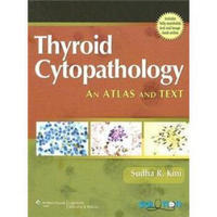 Thyroid Cytopathology: A Text and Atlas[甲状腺细胞病理学]