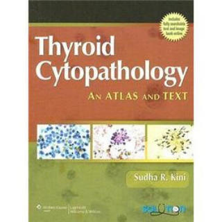 Thyroid Cytopathology: A Text and Atlas[甲状腺细胞病理学]