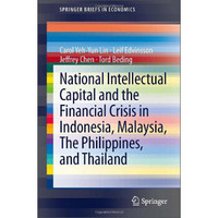 National Intellectual Capital and the Financial Crisis in Indonesia, Malaysia, The Philippines..