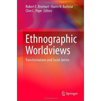 Ethnographic Worldviews: Transformations and Social Justice