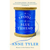 A Spool of Blue Thread  A Novel