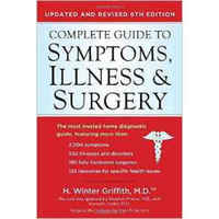 Complete Guide to Symptoms, Illness, & Surgery,