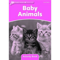 Dolphin Readers Starter Level: Baby Animals Activity Book 海豚读物 初级：小动物 /活动用书