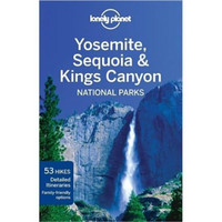 Lonely Planet: Yosemite, Sequoia and Kings Canyon National Parks