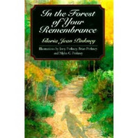 In the Forest of Your Remembrance