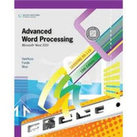 Advanced Word Processing Lessons 56-110: Microsoft Word 2010 (College Keyboarding)